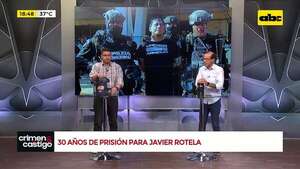 ¿El fin del Clan Rotela?: líder de la organización criminal condenado a 30 años de prisión - Crimen y castigo - ABC Color