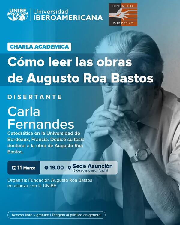 Ciclo de conferencias sobre el abordaje de la obra de Roa Bastos con experta académica - .::Agencia IP::.