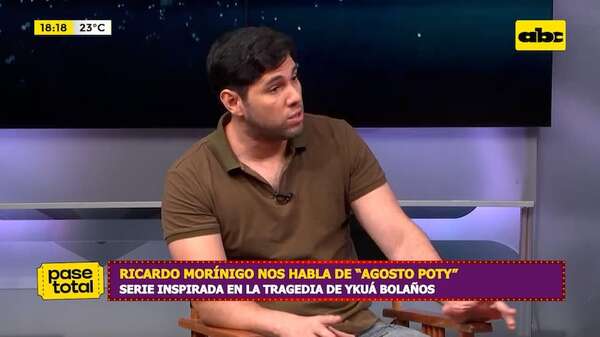 ¿Una miniserie sobre el Ycuá Bolaños?: Ricardo Morínigo presenta “Agosto Poty” - Pase Total - ABC Color