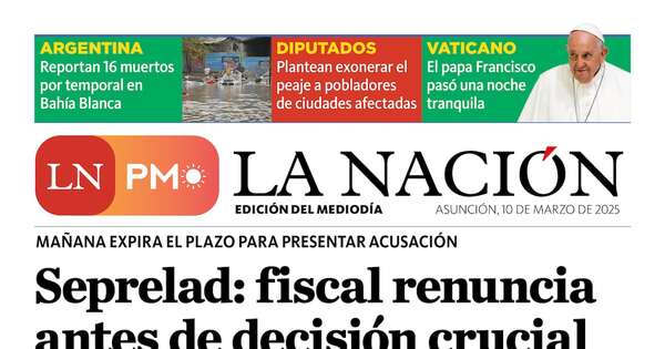 La Nación / LN PM: edición del 10 de marzo