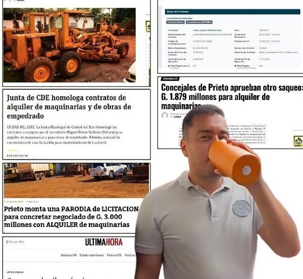 Prieto abusa con el alquiler de maquinarias, y esta vez negociado será por G. 2.500 millones – Diario TNPRESS