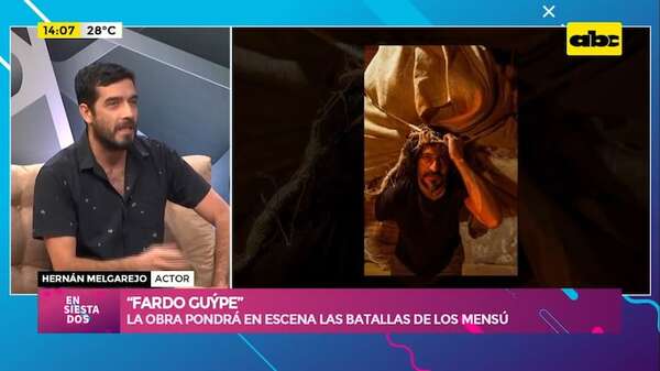 “Fardo Guýpe” regresa a las tablas para retratar la lucha de los Mensú - Ensiestados - ABC Color