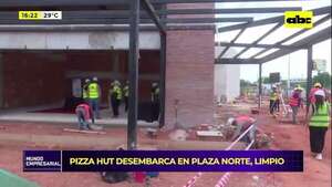 La reconocida cadena Pizza Hut estará en Plaza Norte - Mundo empresarial - ABC Color