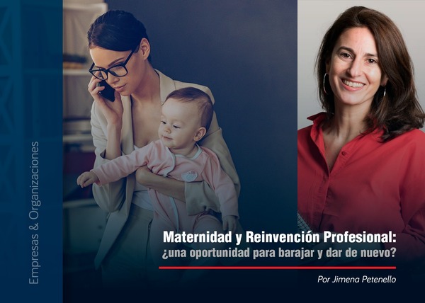 Maternidad y Reinvención Profesional: ¿una oportunidad para barajar y dar de nuevo? - 1000 Noticias