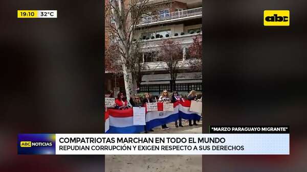 Video: compatriotas en el exterior marcharon contra la corrupción y en defensa de sus derechos - ABC Noticias - ABC Color