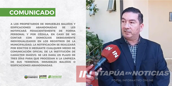 MUNICIPALIDAD DE CAMBYRETÁ EMPLAZA A PROPIETARIOS DE TERRENOS BALDÍOS PARA SU LIMPIEZA