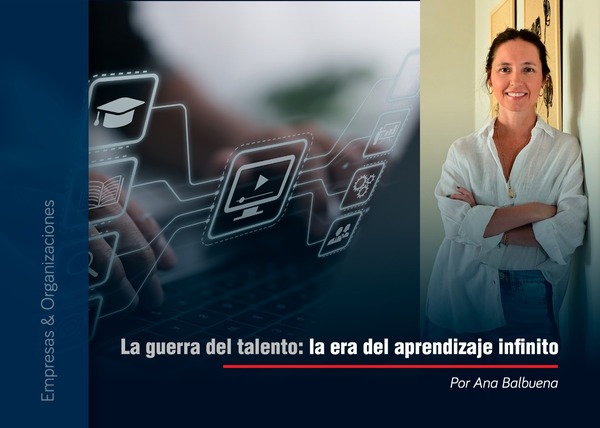 La guerra del talento: la era del aprendizaje infinito - 1000 Noticias