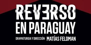 Sudameris invita a disfrutar de la obra teatral 芦Reverso禄 en Paraguay