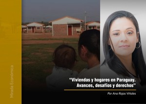 Viviendas y hogares en Paraguay. Avances, desafíos y derechos - 1000 Noticias