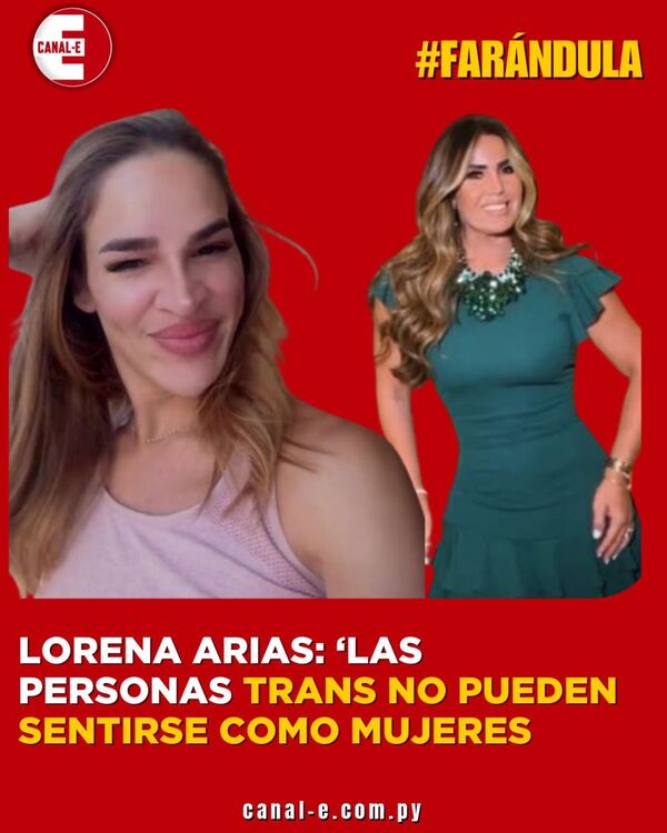 Lorena Arias: ‘Las personas trans no pueden sentirse como mujeres