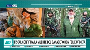 Fiscal confirma muerte del ganadero Félix Urbieta