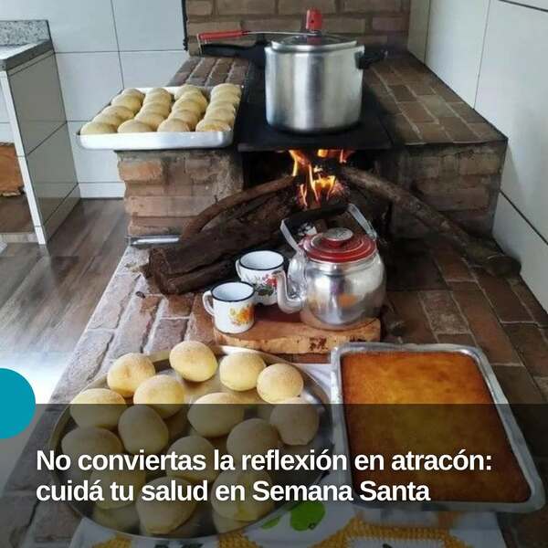 Semana Santa: "no conviertas la reflexión en atracón" - 1000 Noticias