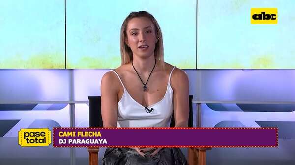 Cami Flecha, la artista que hace vibrar al público con sus mezclas - Pase Total - ABC Color