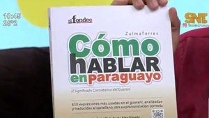 Zulma Torres lanza libro sobre expresiones en guaraní y enseña en ArribaPy - SNT