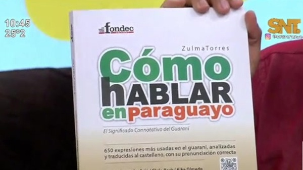 Zulma Torres lanza libro sobre expresiones en guaraní y enseña en ArribaPy - SNT