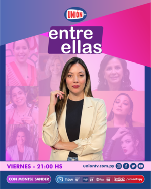 Entre Ellas: historias reales, mujeres líderes y una hora de inspiración cada viernes