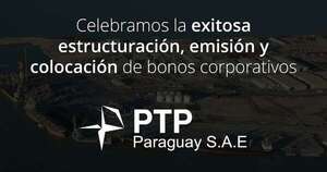 La Nación / PTP Paraguay sigue apostando por el mercado de capitales colocando bonos por valor de USD 2 millones