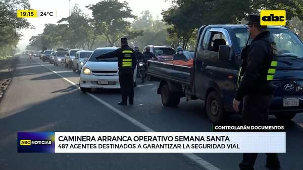 Caminera inicia el operativo Semana Santa: más de 400 agentes destinados a controlar documentos - ABC Noticias - ABC Color