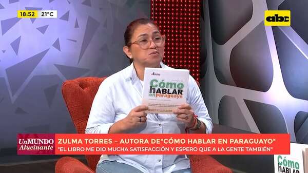 “Cómo hablar en paraguayo”: libro enseña el significado de las frases en guaraní - Un Mundo Alucinante - ABC Color