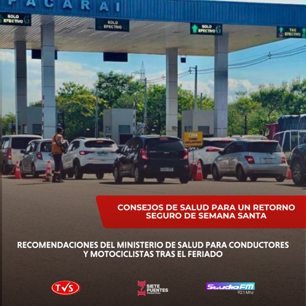CONSEJOS DE SALUD PARA UN RETORNO SEGURO DE SEMANA SANTA - TVS