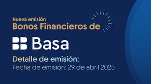 Basa Capital presenta una nueva oportunidad de inversión en Bonos Financieros de Banco Basa - ADN Digital