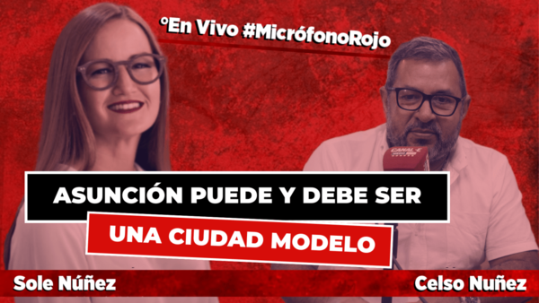 Sole Núñez: “Asunción puede y debe ser una ciudad modelo”