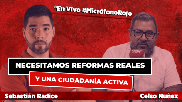 Sebastián Radice “Necesitamos reformas reales y una ciudadanía activa”