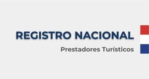 Senatur extiende plazo de registro para prestadores turísticos hasta el 24 de mayo