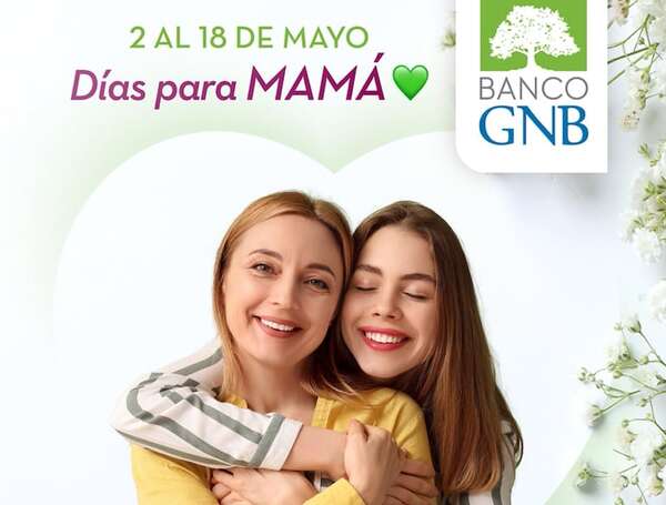 “Días para Mamá”: Banco GNB ofrece rebajas de hasta el 30% - Empresariales - ABC Color