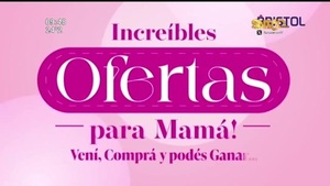Bristol lanza ofertas especiales por el Día de la Madre - SNT