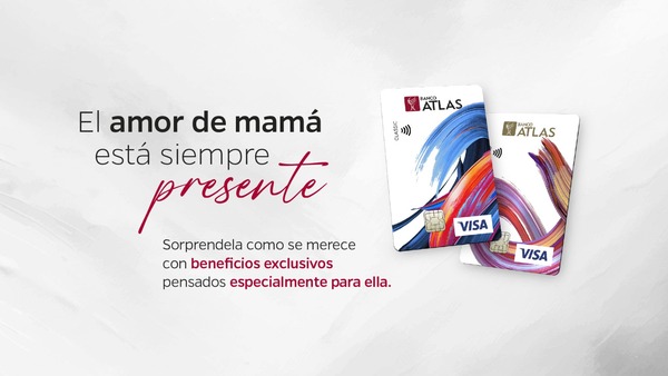 Banco Atlas celebra el mes de mamá ofreciendo beneficios exclusivos con sus tarjetas de crédito | Locales | 5Días