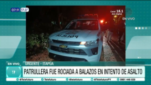 Patrullera fue rociada a balazos en intento de asalto en Coronel Bogado