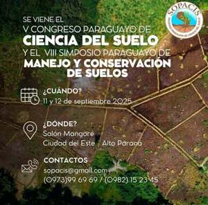 Alto Paraná será sede de V Congreso Paraguayo de Ciencia del Suelo