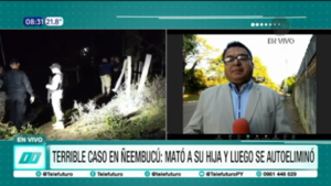 Macabro hallazgo en Ñeembucú, se encontraron los cuerpos sin vida de una menor y su padre