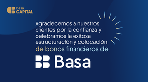 Banco Basa y Basa Capital impulsan el mercado de capitales con exitosa colocación de bonos financieros - ADN Digital