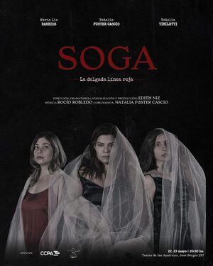 Soga, de Edith Niz: Un ritual escénico contra el olvido