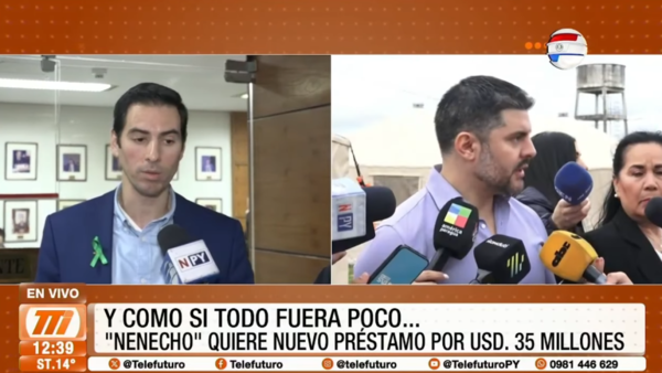 ''Nenecho'' quiere nuevo préstamo por USD 35 millones