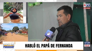 "Son unos monstruos”, acusa padre de Fernanda a presunto feminicida y sus padres