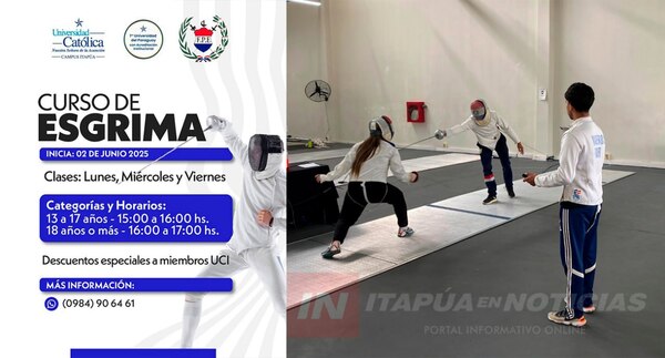 UNIVERSIDAD CATÓLICA CAMPUS ITAPÚA INVITA A PARTICIPAR EN CURSO DE ESGRIMA