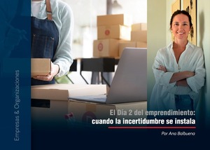 El Día 2 del emprendimiento: cuando la incertidumbre se instala - 1000 Noticias