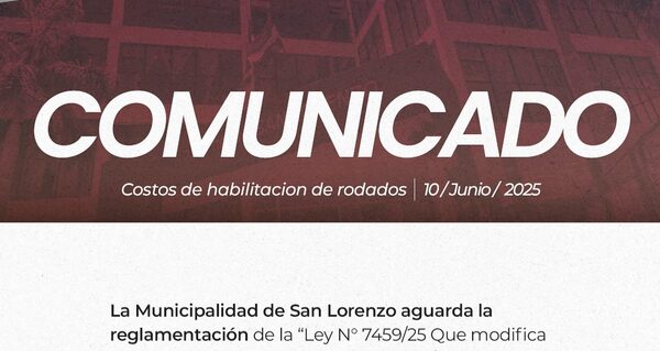 Municipalidad emite comunicado sobre costos de habilitación vehicular - San Lorenzo Hoy