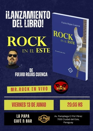 “Rock en el Este”: libro que cuenta la historia silenciada del rock paraguayo - La Clave