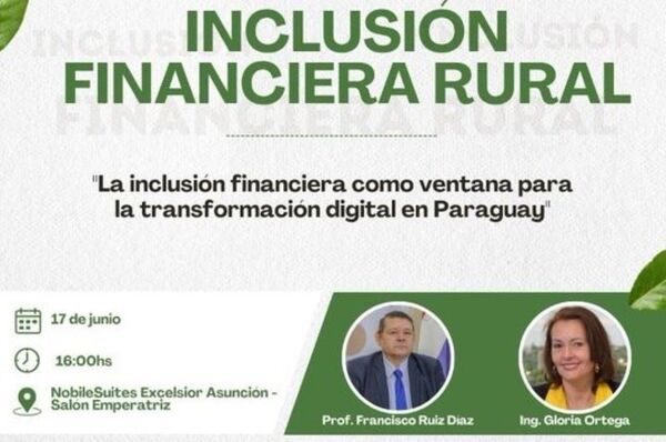 La inclusión financiera rural analiza el INDERT en un semanario