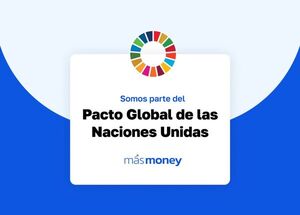 M谩s Money se suma al Pacto Global para impulsar bienestar financiero y sostenibilidad