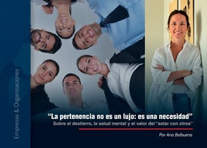 “La pertenencia no es un lujo: es una necesidad”