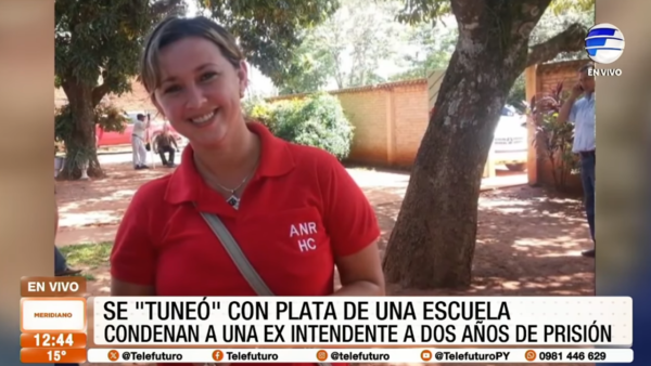 Condenan a exintendenta que se tuneó con plata de una escuela
