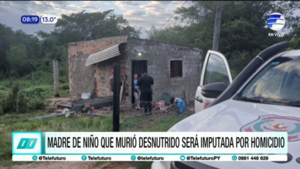 Madre de niño que murió desnutrido será imputada por homicidio