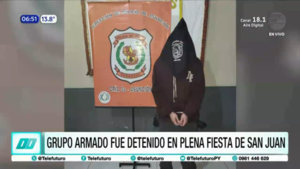Grupo armado fue detenido en plena fiesta de San Juan