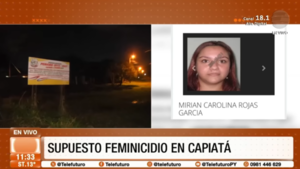 Supuesto feminicidio en Capiatá