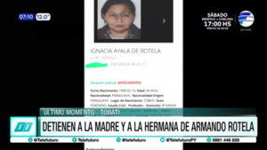 #URGENTE: Detienen a la madre y a la hermana de Armando Rotela, líder del Clan Rotela